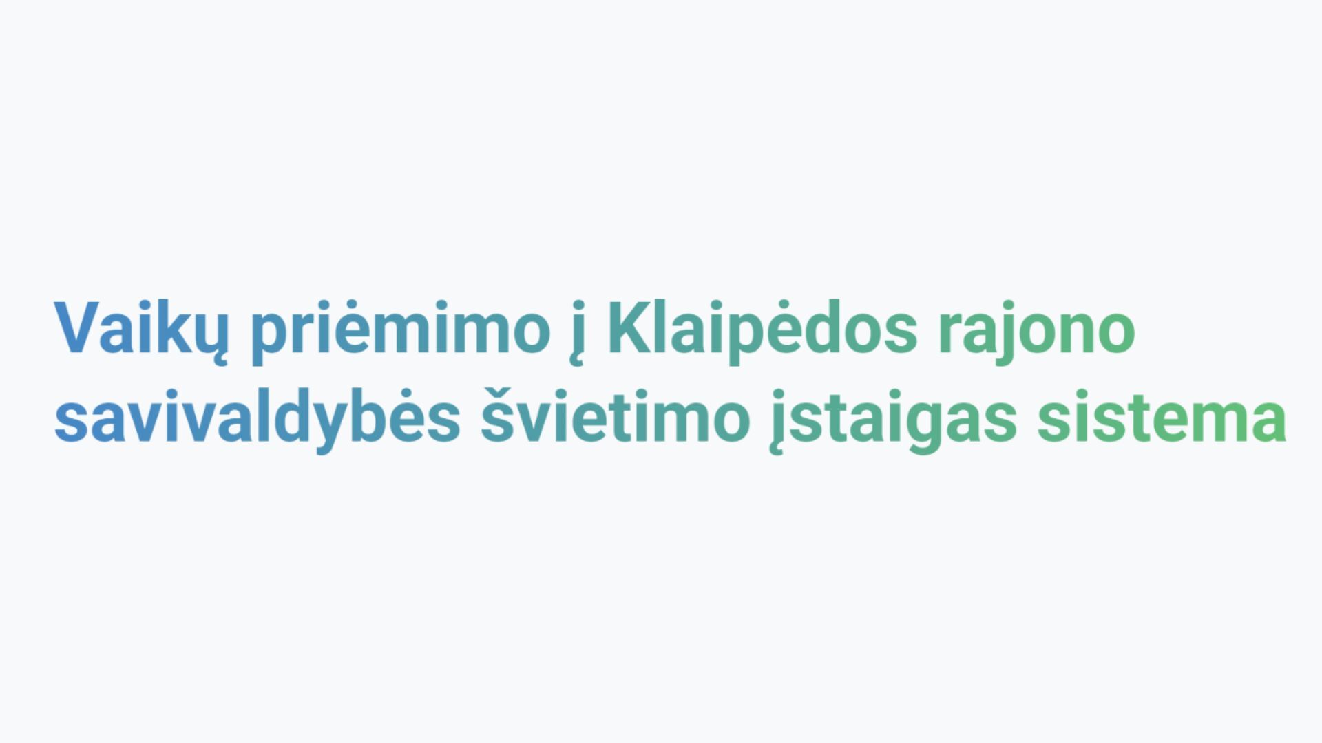 Priėmimo į švietimo įstaigas sistema